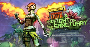 Borderlands 2 - Free Commander Lilith and the Fight for Sanctuary (DLC)