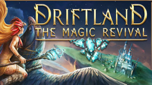 Driftland: The Magic Revival Steam Key Giveaway